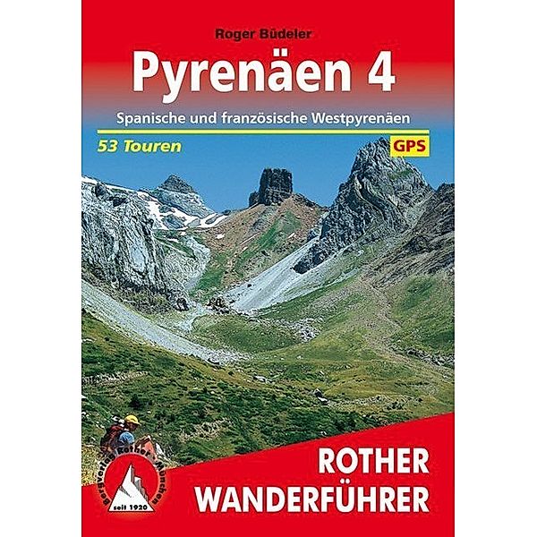Rother Wanderführer Pyrenäen.Bd.4, Roger Büdeler
