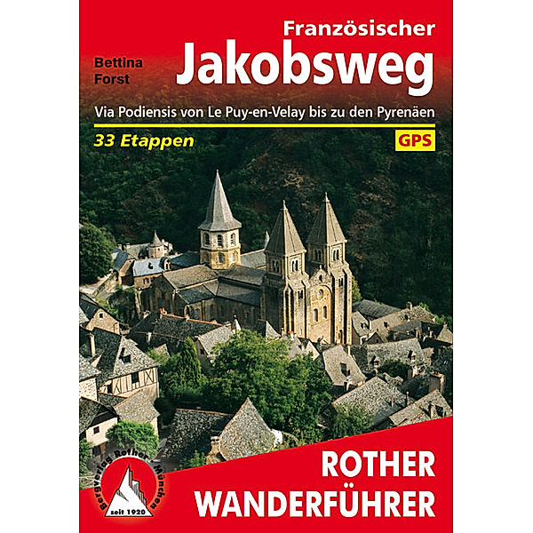 Rother Wanderführer / Rother Wanderführer Französischer Jakobsweg, Bettina Forst