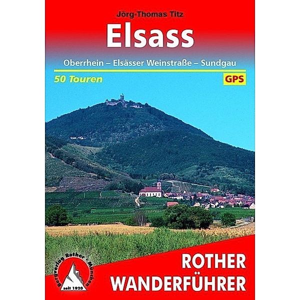 Rother Wanderführer / Rother Wanderführer Elsass, Jörg-Thomas Titz