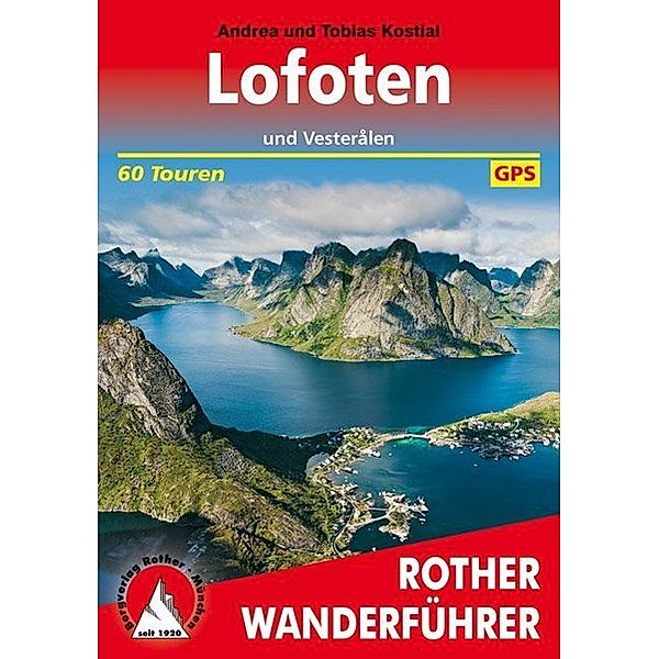 Rother Wanderführer / Rother Wanderführer Lofoten, Andrea Kostial, Tobias Kostial