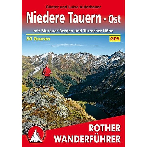 Rother Wanderführer / Rother Wanderführer Niedere Tauern - Ost, Günter Auferbauer, Luise Auferbauer