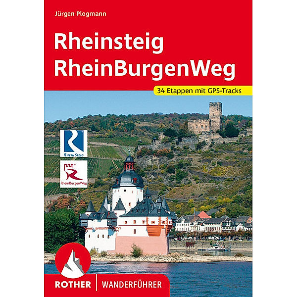 Rother Wanderführer / Rother Wanderführer Rheinsteig - RheinBurgenWeg, Jürgen Plogmann