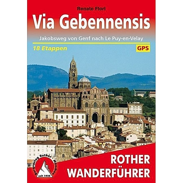 Rother Wanderführer / Rother Wanderführer Via Gebennensis, Renate Florl