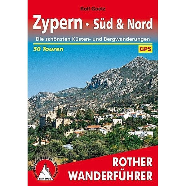 Rother Wanderführer / Rother Wanderführer Zypern, Süd & Nord, Rolf Goetz