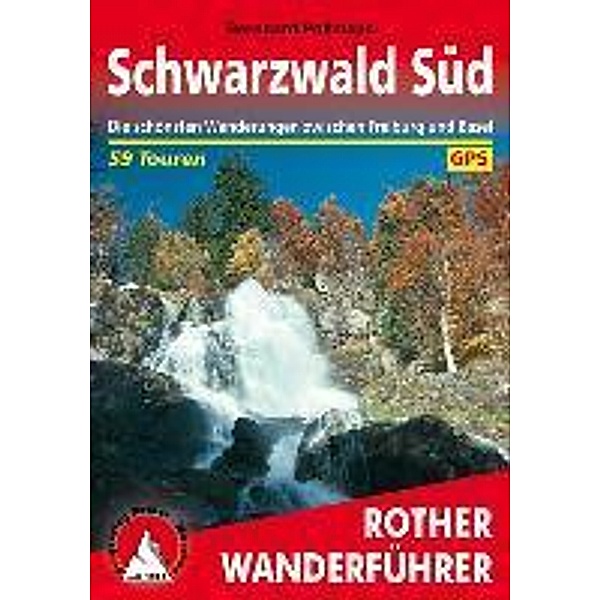 Rother Wanderführer Schwarzwald Süd, Bernhard Pollmann