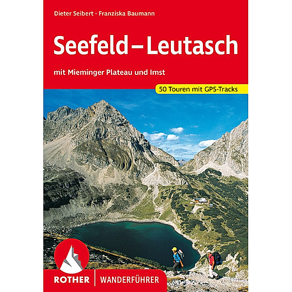 Rother Wanderführer Seefeld-Leutasch, Dieter Seibert, Baumann Franziska
