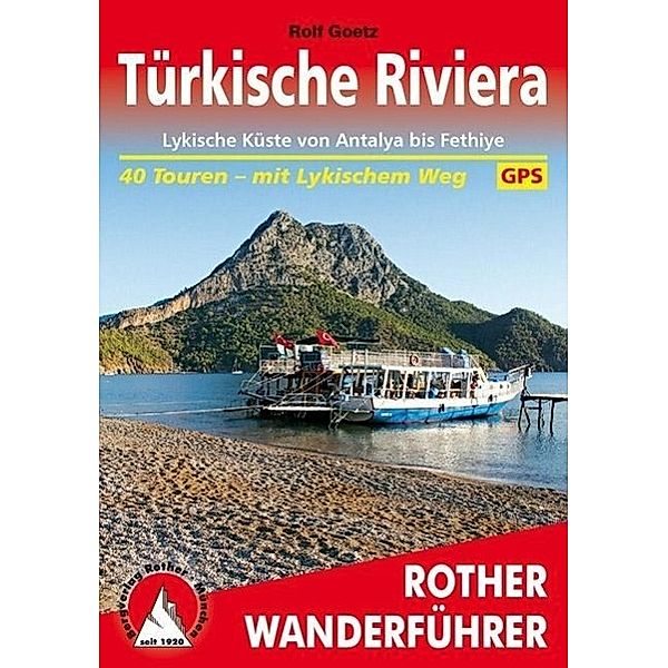 Rother Wanderführer Türkische Riviera, Rolf Goetz