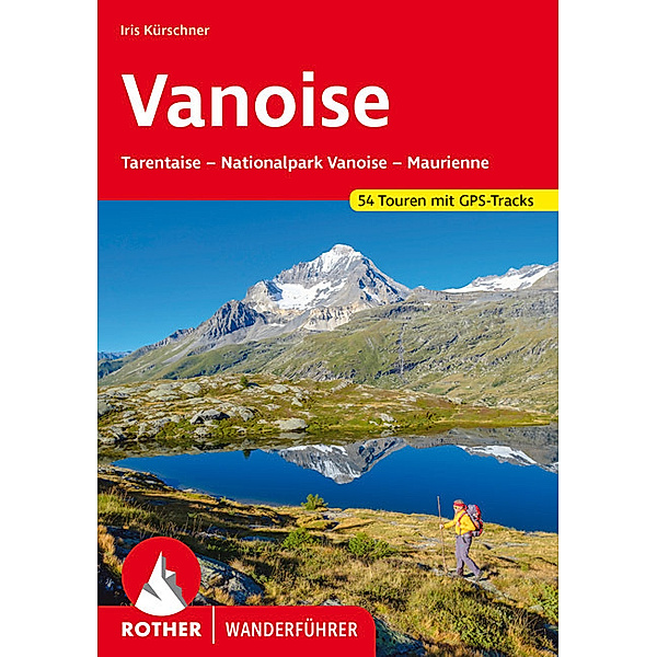 Rother Wanderführer Vanoise, Iris Kürschner