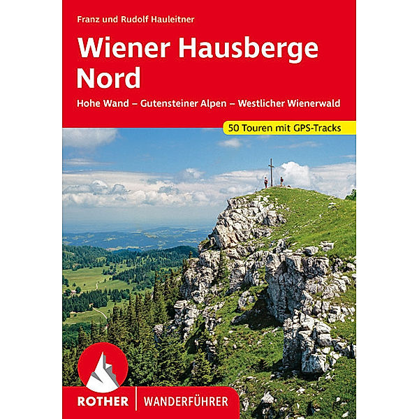 Rother Wanderführer Wiener Hausberge Nord, Franz Hauleitner, Rudolf Hauleitner