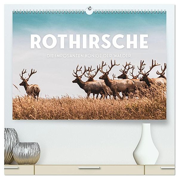 Rothirsche - Die imposanten Könige der Wälder. (hochwertiger Premium Wandkalender 2024 DIN A2 quer), Kunstdruck in Hochglanz, SF