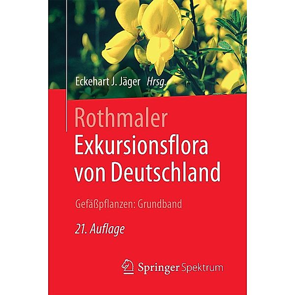 Rothmaler - Exkursionsflora von Deutschland. Gefäßpflanzen: Grundband