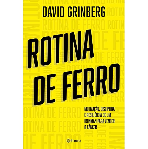 Rotina de Ferro, David Grinberg