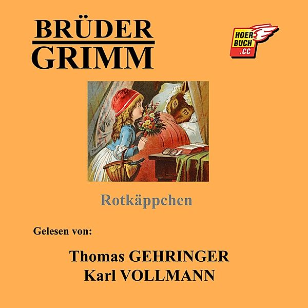 Rotkäppchen, Die Gebrüder Grimm