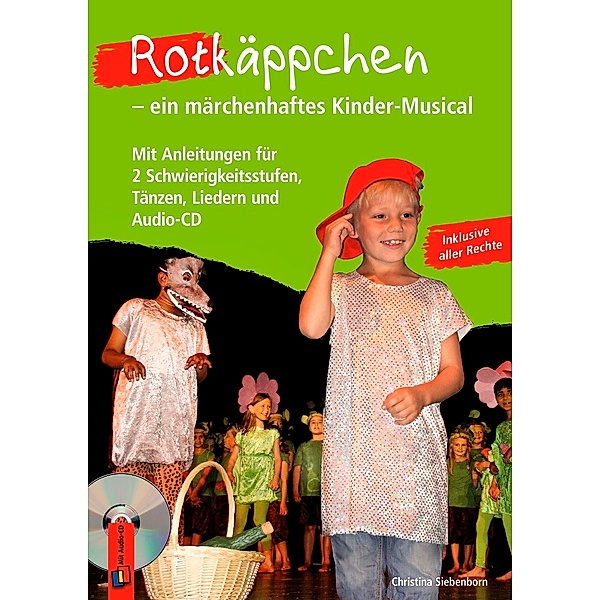 Rotkäppchen - ein märchenhaftes Kinder-Musical, m. 1 Audio-CD, Christina Siebenborn