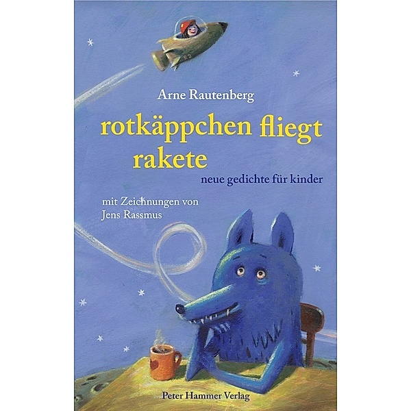 Rotkäppchen fliegt Rakete, Arne Rautenberg