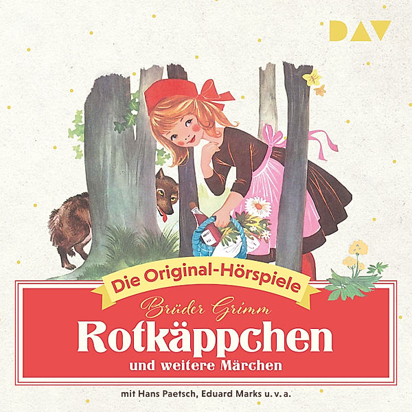 Rotkäppchen und weitere Märchen, Wilhelm Grimm, Jacob Grimm