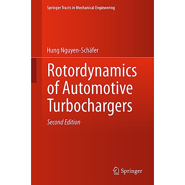 Rotordynamics of Automotive Turbochargers, Hung Nguyen-Schäfer