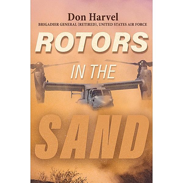 Rotors In The Sand, Don Harvel