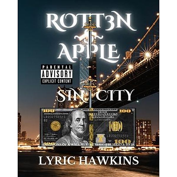 ROTT3N~$~APPLE, Lyric Hawkins