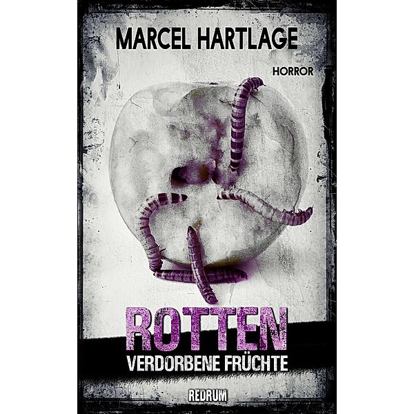 Rotten, Marcel Hartlage