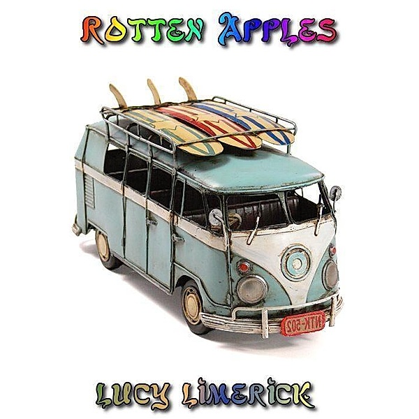 Rotten Apples / Lucy Limerick, Lucy Limerick