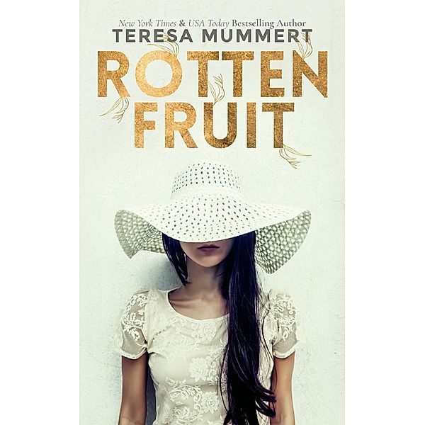 Rotten Fruit, Teresa Mummert