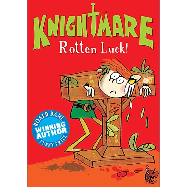 Rotten Luck! / Knightmare Bd.4, Peter Bently