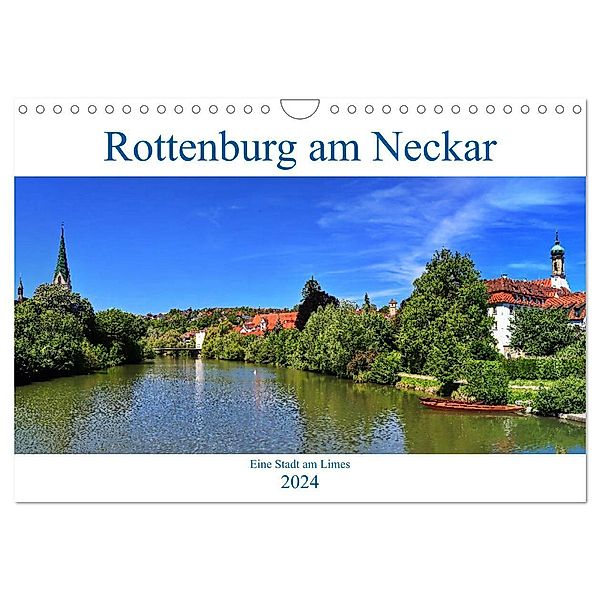 Rottenburg am Neckar - Eine Stadt am Limes (Wandkalender 2024 DIN A4 quer), CALVENDO Monatskalender, Werner Thoma