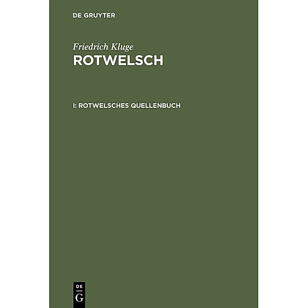 Rotwelsches Quellenbuch, Friedrich Kluge