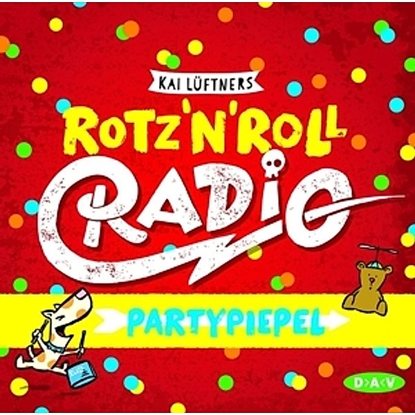 Rotz'n'Roll Radio- Partypiepel, Kai Lüftner