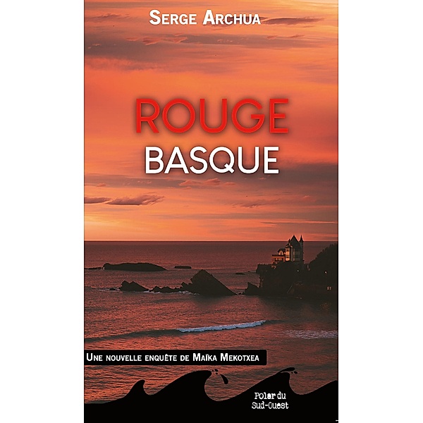 Rouge Basque, Serge Archua