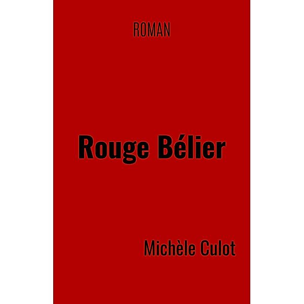 Rouge Belier / Librinova, Culot Michele Culot