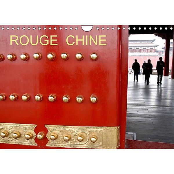 ROUGE CHINE (Calendrier mural 2023 DIN A4 horizontal), Jean-Luc Rollier