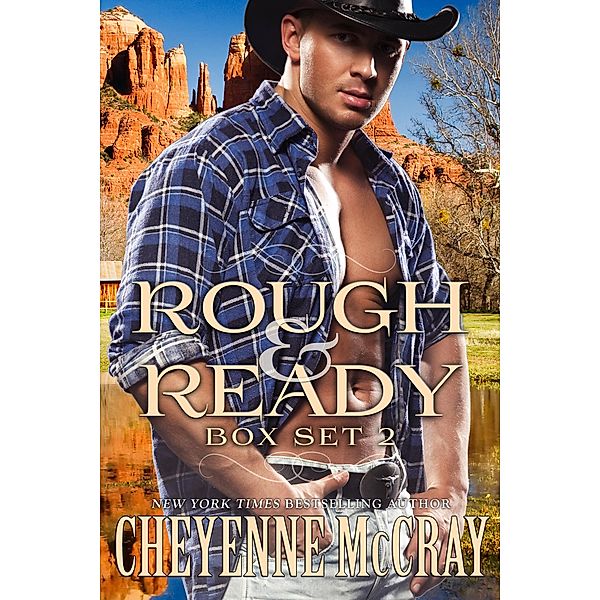 Rough and Ready: Rough and Ready Box Set Two, Cheyenne McCray