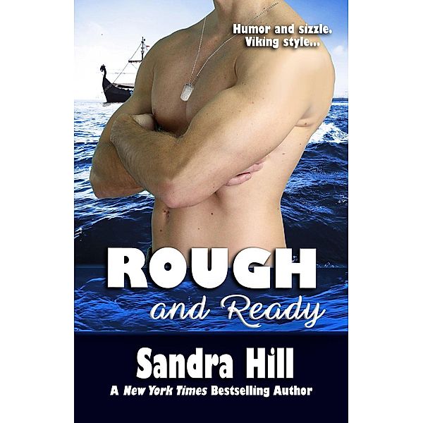 Rough and Ready (Viking Navy SEALs, #3) / Viking Navy SEALs, Sandra Hill