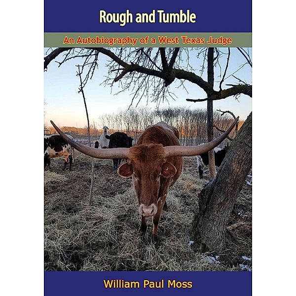 Rough and Tumble, William Paul Moss