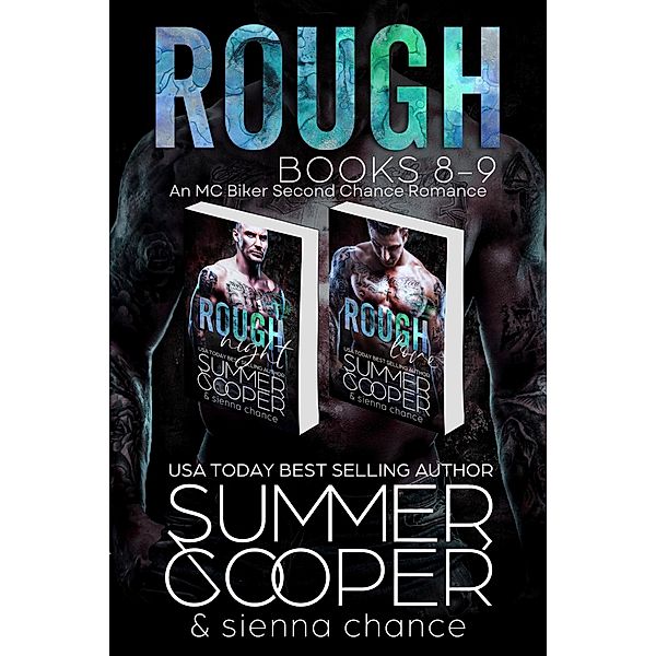 Rough: Books 8-9 (An MC Biker Second Chance Romance), Summer Cooper, Sienna Chance