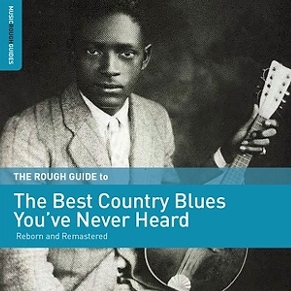 Rough Guide: The Best Country Blues, Jack Gowdlock, Will Weldon, Mooch Richardson