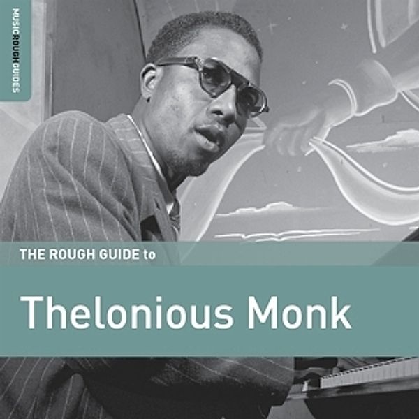 Rough Guide: Thelonious Monk, Thelonious Monk
