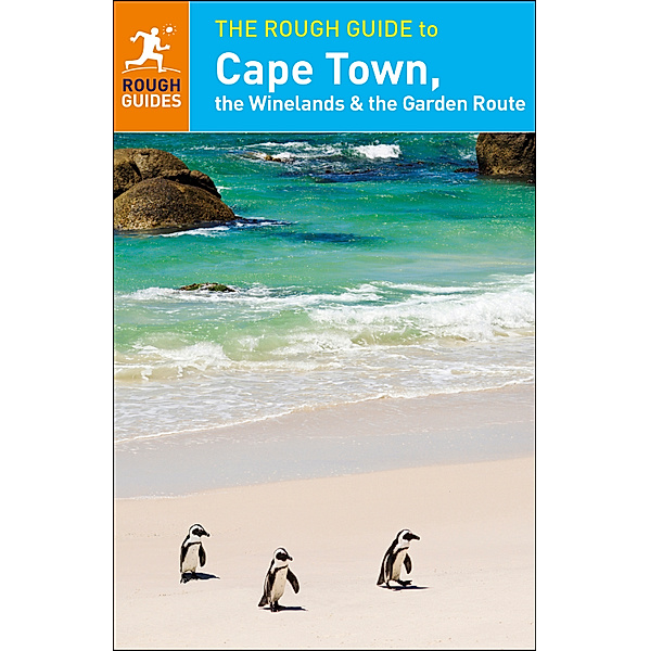 Rough Guide to...: The Rough Guide to Cape Town, The Winelands and The Garden Route, Rough Guides