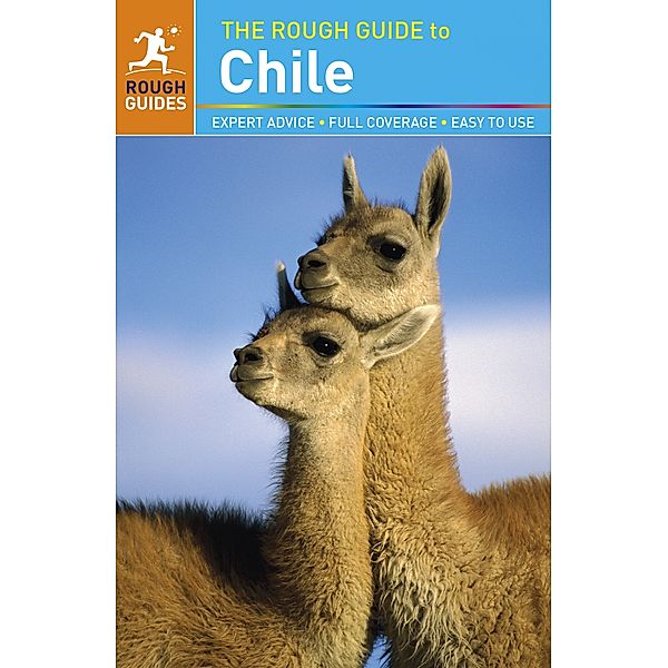 Rough Guide to...: The Rough Guide to Chile, Shafik Meghji, Anna Kaminski