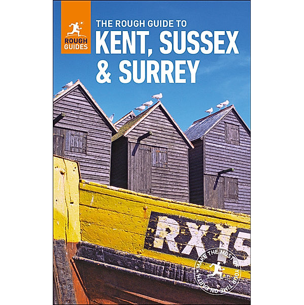 Rough Guide to...: The Rough Guide to Kent, Sussex and Surrey (Travel Guide eBook), Samantha Cook, Claire Saunders