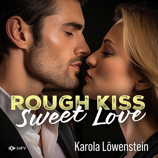 Rough Kiss: Sweet Love, Karola Löwenstein