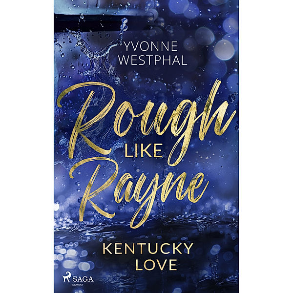 Rough Like Rayne - Kentucky Love, Yvonne Westphal