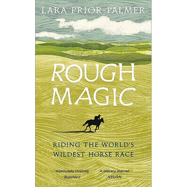 Rough Magic, Lara Prior-Palmer