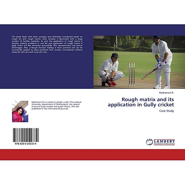 Rough matrix and its application in Gully cricket, Radhamani R.