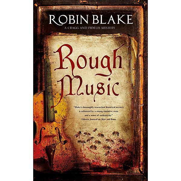 Rough Music / A Cragg and Fidelis Mystery Bd.5, Robin Blake