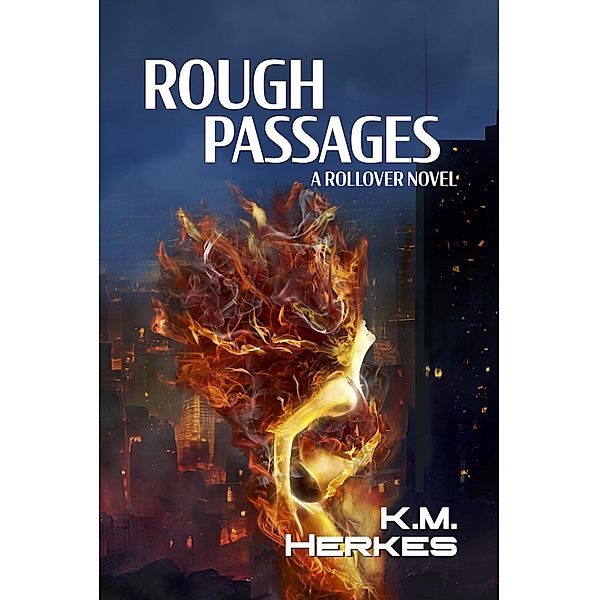Rough Passages (Rollover) / Rollover, K. M. Herkes