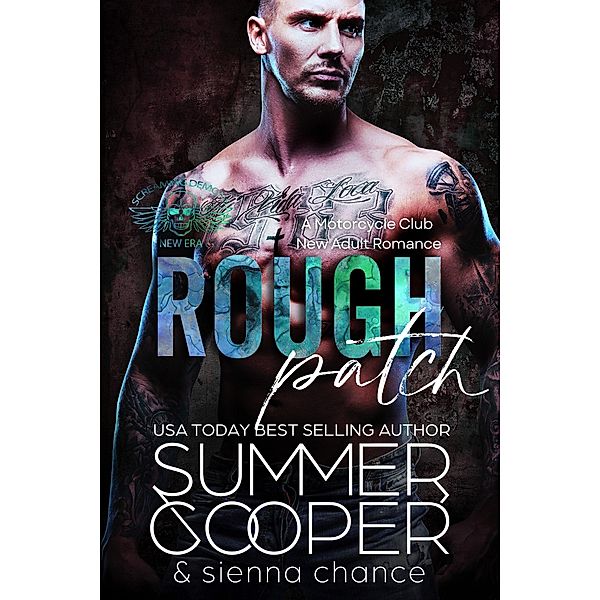 Rough Patch: A Motorcycle Club New Adult Romance (Screaming Demon MC, #5) / Screaming Demon MC, Summer Cooper, Sienna Chance