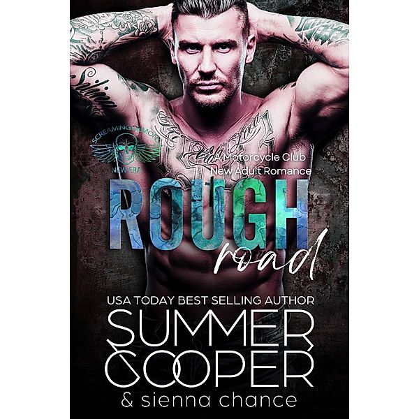 Rough Road: A Motorcycle Club New Adult Romance (Screaming Demon MC, #6) / Screaming Demon MC, Summer Cooper, Sienna Chance